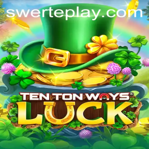 Exploring the Fascinating World of TenTonWaysLuck: SWERTE PLAY Edition