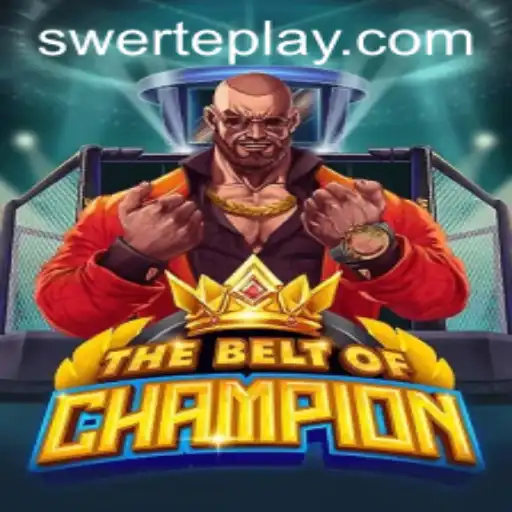 The Exciting World of TheBeltOfChampion: Unveiling the SWERTE PLAY