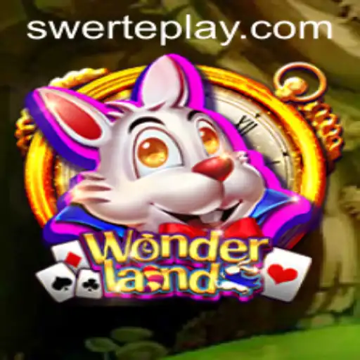 Exploring the Enchanting World of Wonderland and the Thrill of SWERTE PLAY