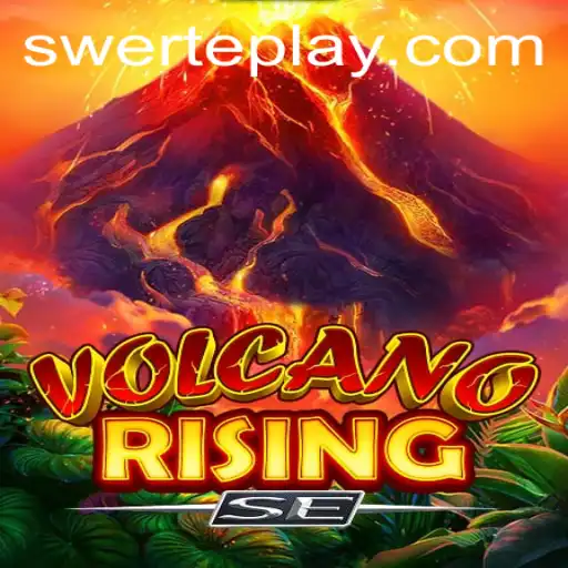 Exploring the Excitement of VolcanoRisingSE: An In-Depth Guide to SWERTE PLAY